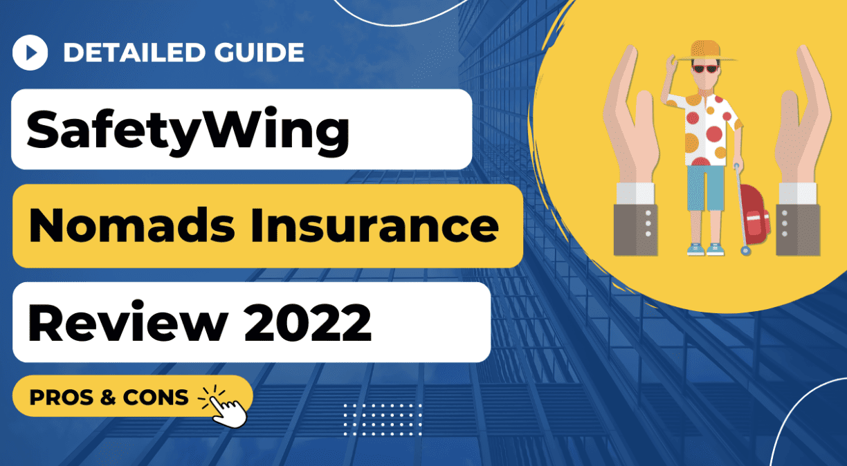 SafetyWing Nomad Insurance Review 2023 – Pros & Cons, Pricing, and Detailed Benefits!
